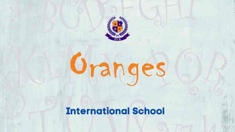 Oranges International School